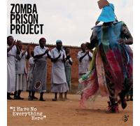 Zomba Prison Project – I Have No Everything Here – CD album