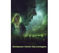 ZOMBACTER: centre CITY CONTAGION
