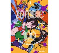 Zombie 100. Cento cose da fare prima di non-morire (Vol. 3)