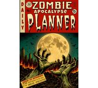 Zombie Apocalypse Daily Planner: Survive Your Day in Vintage Horror Comic Style.