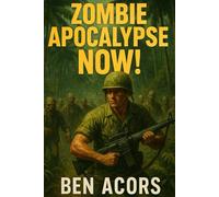 Zombie Apocalypse Now!