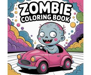 Zombie Coloring Book: Spooky But Fun Halloween Zombies, Silly Undead Monsters & Creepy-Cute Scenes - A Non-Scary Coloring Book for Kids, Boys & Girls Who Love Halloween