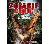Zombie Croc: Evil Has Been Summoned