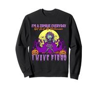 Zombie Everyday Not Just Halloween I Have Fibro Fibromyalgie Sweatshirt