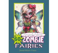 Zombie Fairies Grayscale Coloring: Grayscale Coloring.