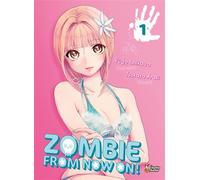 Zombie From Now On !! - Yugo Ishikawa - Chattochatto - broché - Manga