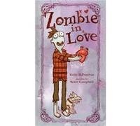 Zombie in Love by Kelly DiPucchio & Illustrated by Scott Campbell Kelly Dipucchio (Auteur)