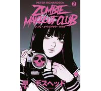 Zombie Makeout Club tome 2 Deathhead - Peter Richardson - Blueman - broché - Manga