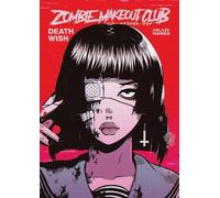 Zombie Makeout Club Vol 1 : DeathWish