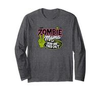 Zombie Mama est Morte et fatiguée, Maman d'halloween drôle 24 Heures sur 24 Manche Longue