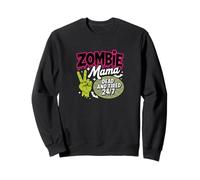 Zombie Mama est Morte et fatiguée, Maman d'halloween drôle 24 Heures sur 24 Sweatshirt