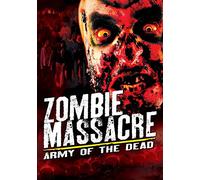 Zombie Massacre: Army Of The Dead