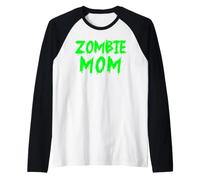 Zombie Mom Mère Morte-Vivante drôle Zombie Mom Manche Raglan