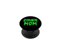Zombie Mom Mère Morte-Vivante drôle Zombie Mom PopSockets PopGrip Adhésif