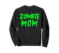Zombie Mom Mère Morte-Vivante drôle Zombie Mom Sweatshirt
