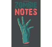 Zombie Notes: Fun Zombie Notebook For Zombie Apocalypse Fans, Survival Prep And Horror Lovers. Lined Journal Paper For Notetaking, Journaling Or Everyday Tasks