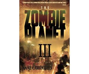 Zombie Planet III-Kane Chronicles