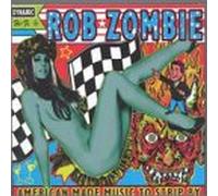 Zombie, Rob - American Made Music to Strip by