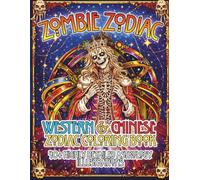 Zombie Zodiac: Western & Chinese Zodiac Coloring Book 40+ Highly Detailed Astrology Illustrations