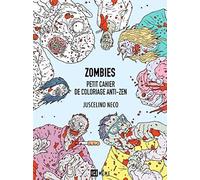 Zombies - Petit cahier de coloriage anti-zen