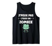 Zombies Halloween Morts-Vivant j'peux Pas Je suis Un Zombie Débardeur