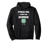 Zombies Halloween Morts-Vivant j'peux Pas Je suis Un Zombie Sweat à Capuche