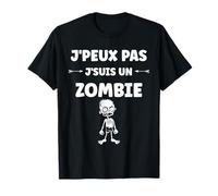 Zombies Halloween Morts-Vivant j'peux Pas Je suis Un Zombie T-Shirt