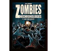 Zombies Néchronologies Tome 2 - Mort Parce Que Bête