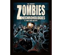 Zombies Néchronologies T02 - Mort parce que bête - Olivier Péru - Soleil - cartonné - Bande dessinée