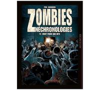 Zombies Néchronologies Tome 2 - Mort Parce Que Bête