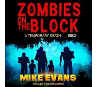 Zombies on the Block: A Temporary Death