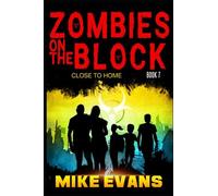 Zombies On The Block: Close To Home