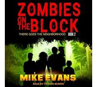 Zombies on the Block: There Goes the Neighborhood