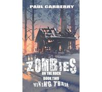 Zombies on the Rock: The Viking Trail
