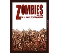 Zombies T00 - La Mort et le mourant La Mort et le Mourant - Olivier Péru - Soleil - cartonné - Bande dessinée