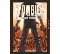Zombies T02 - De la brièveté de la vie - Olivier Péru - Soleil - cartonné - Bande dessinée