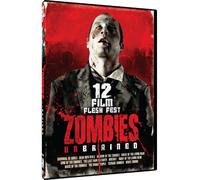 Zombies Unbrained-12 Film Flesh Fest