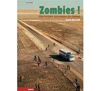 Zombies ! Une lecture corrompue du cinéma - Karim Charredib - Rouge Profond - broché - Essai