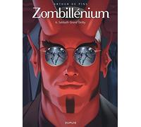 Arthur De Pins – Zombillénium – Tome 6 – Sabbath Grand Derby – Cartonné – Bande dessinée