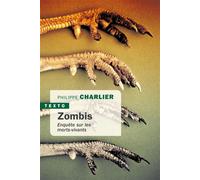 Zombis Enquête sur les morts-vivants - Philippe Charlier - Tallandier - Poche - Essai