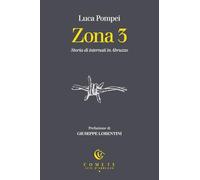 Zona 3. Storia di internati in Abruzzo