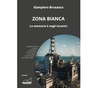 Zona bianca. La memoria è negli incontri