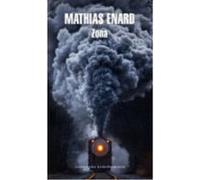 Zona - Enard, Mathias Enard, Mathias (Auteur)