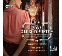 Żona lobotomisty - Samantha Greene Woodruff (livre audio en polonais)
