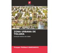 ZONA URBANA DE TOLIARA: Evolução histórica da cidade