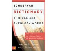 Zondervan Dictionary of Bible and Theology Words J. Edward Miller, Matthew S. Demoss (Auteur)