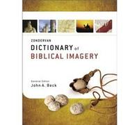 Zondervan Dictionary of Biblical Imagery - John A. Beck - Zondervan - Livre en Anglais - Paperback John A. BeckJohn A. Beck (Auteur)