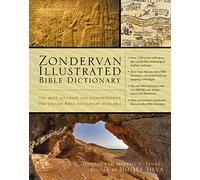 Zondervan Illustrated Bible Dictionary: The Most Accurate and Comprehensive One-Volume Bible Dictionary Available
