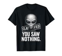 Zone 51 Alien classé Que Vous n'avez Rien vu T-Shirt