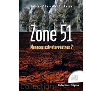 Zone 51 - Menaces extraterrestres ? - Jean-Claude Sidoun - Jmg - broché - Essai